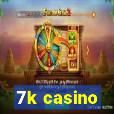 7k casino